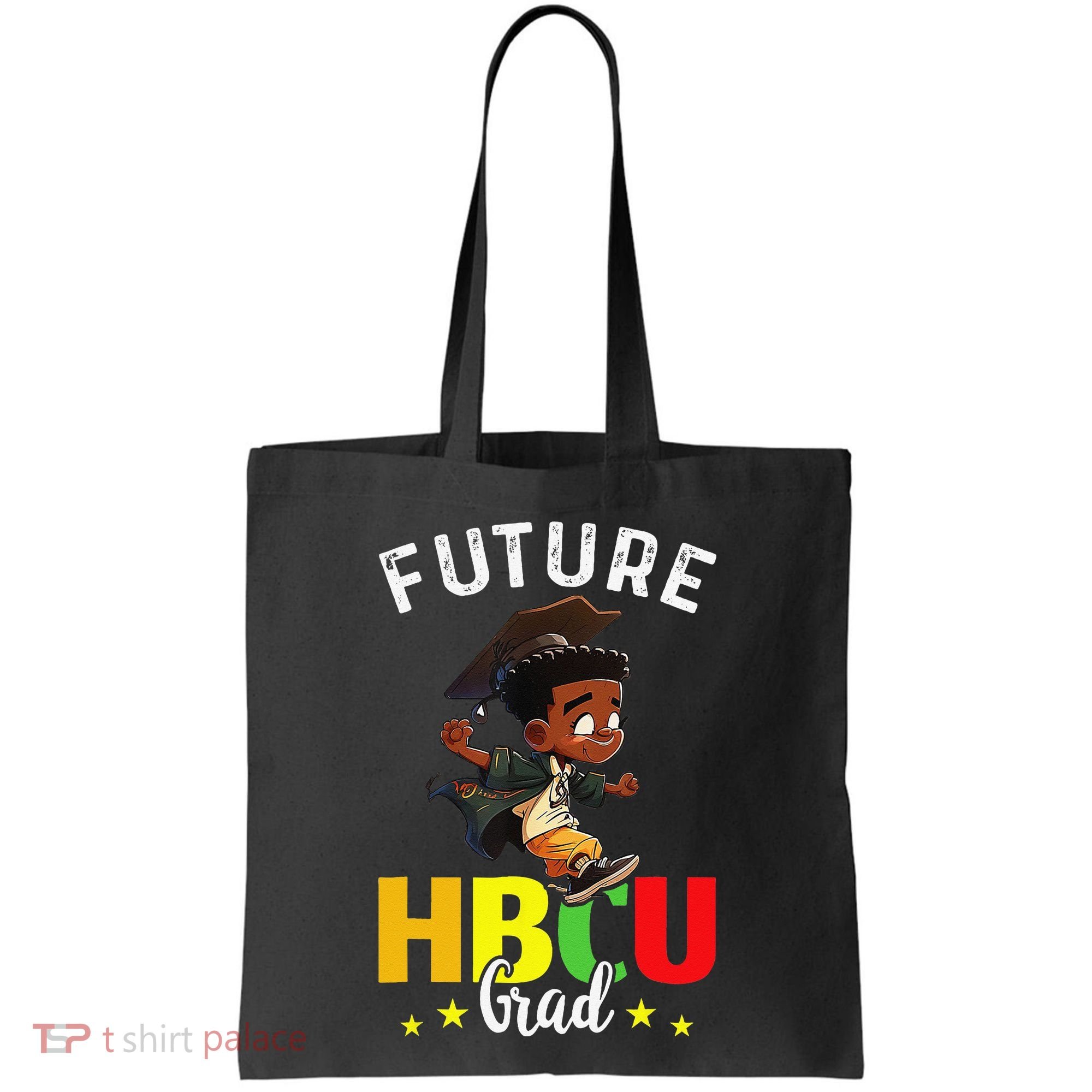 Future HBCU Grad Graduation HBCU Future College Student Tote Bag