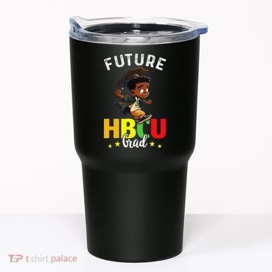 Future HBCU Grad Graduation HBCU Future College Student Tumbler