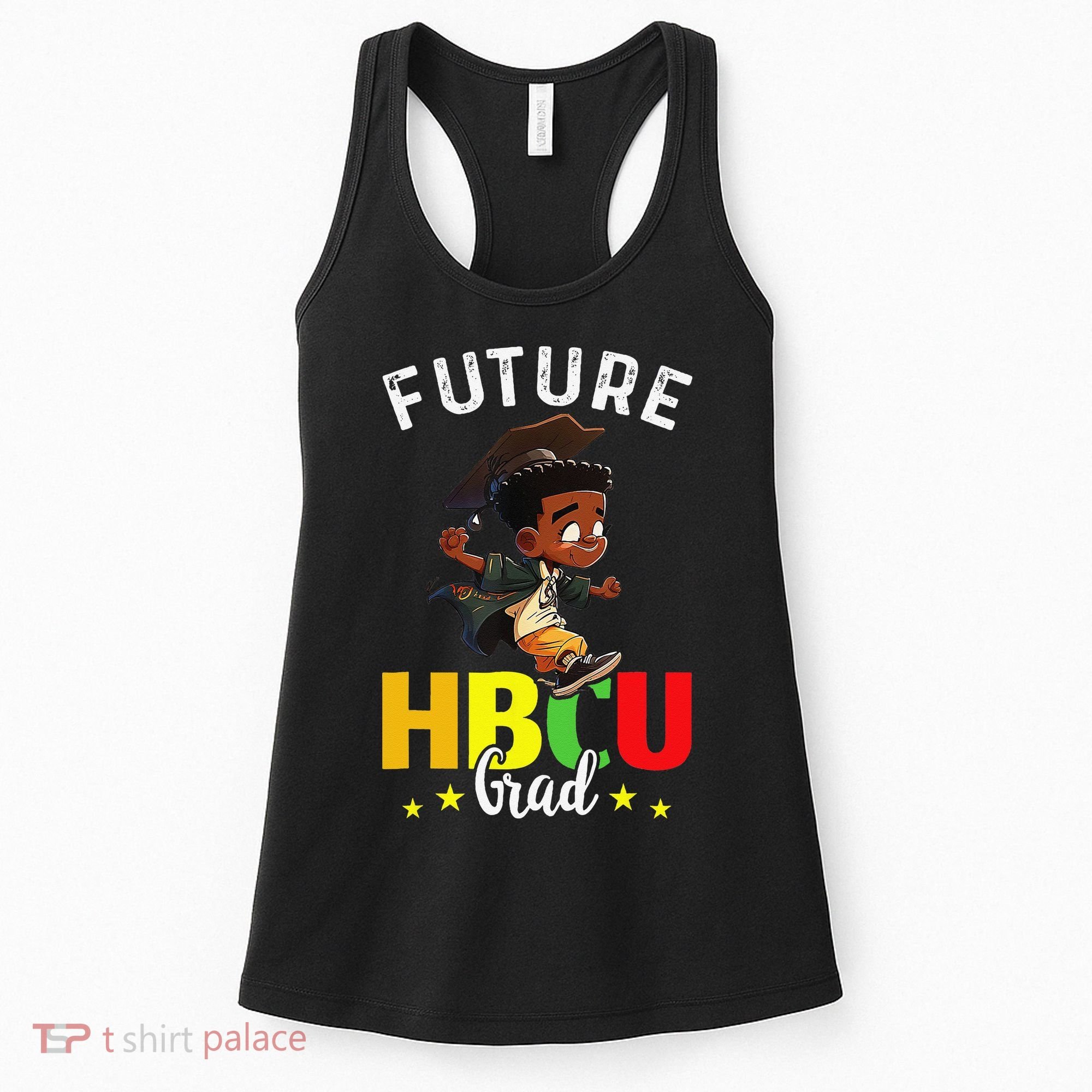 Future HBCU Grad Graduation HBCU Future College Student Women's Tank Top