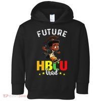 Future HBCU Grad Graduation HBCU Future College Student Toddler Hoodie thumb 0