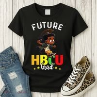 Future HBCU Grad Graduation HBCU Future College Student Women's T-Shirt thumb 3