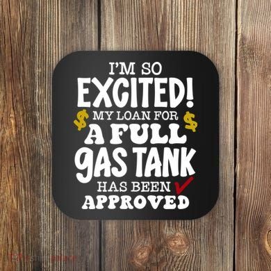 Funny High Gas Price Joke Meme Coaster