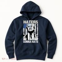 Funny Haters Gonna Hate President Donald Trump Middle Finger Hoodie thumb 0