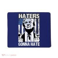 Funny Haters Gonna Hate President Donald Trump Middle Finger Mousepad thumb 0