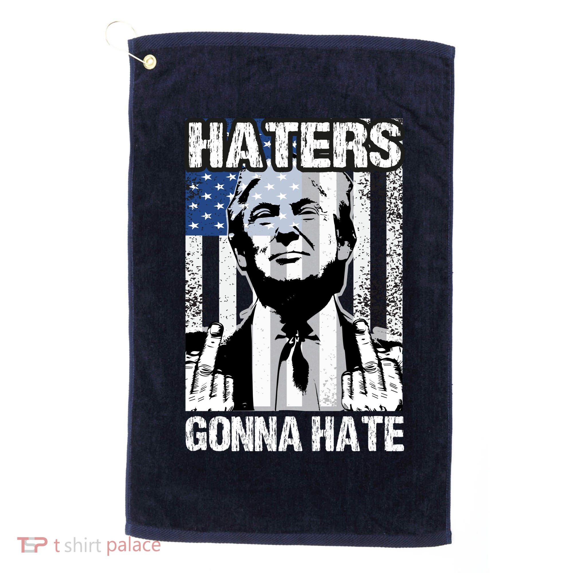 Funny Haters Gonna Hate President Donald Trump Middle Finger Golf Towel