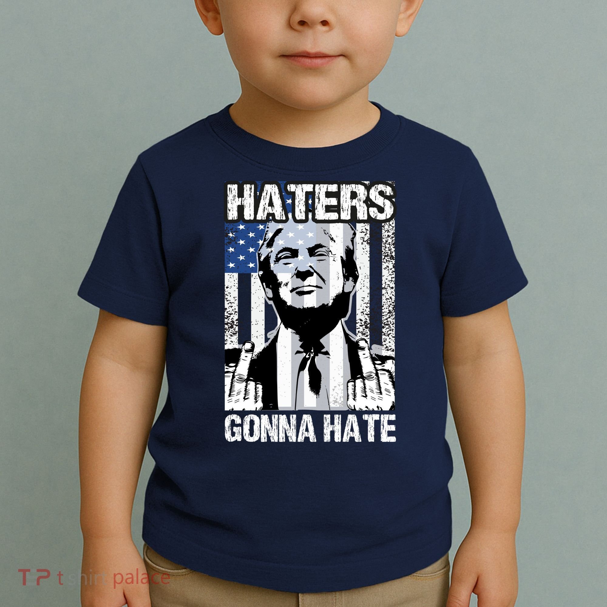 Funny Haters Gonna Hate President Donald Trump Middle Finger Toddler T-Shirt