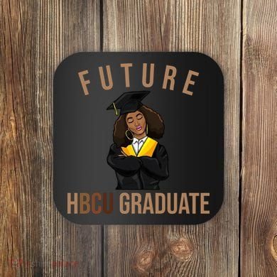 Future HBCU Graduate Historical Black College Coaster