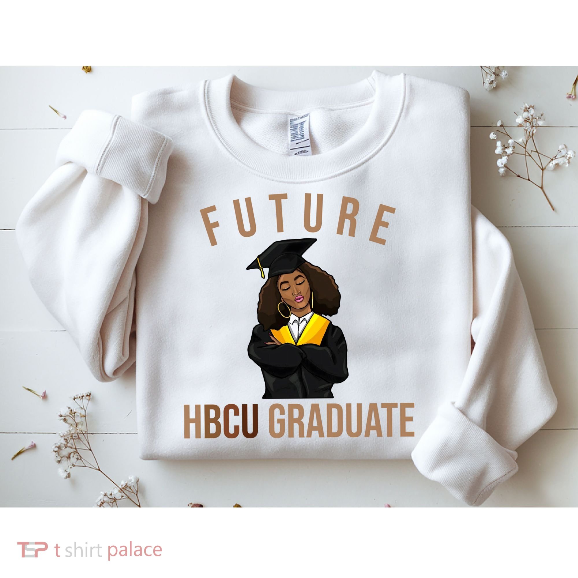 Future HBCU Graduate Historical Black College Sweatshirt