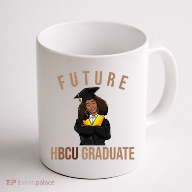 Future HBCU Graduate Historical Black College Coffee Mug back