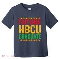 Future Hbcu Grad Girl Graduation Historically Black College Toddler T-Shirt thumb 0