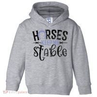 Funny Horse Gift For Women Horses Keep Me Stable Toddler Hoodie thumb 0
