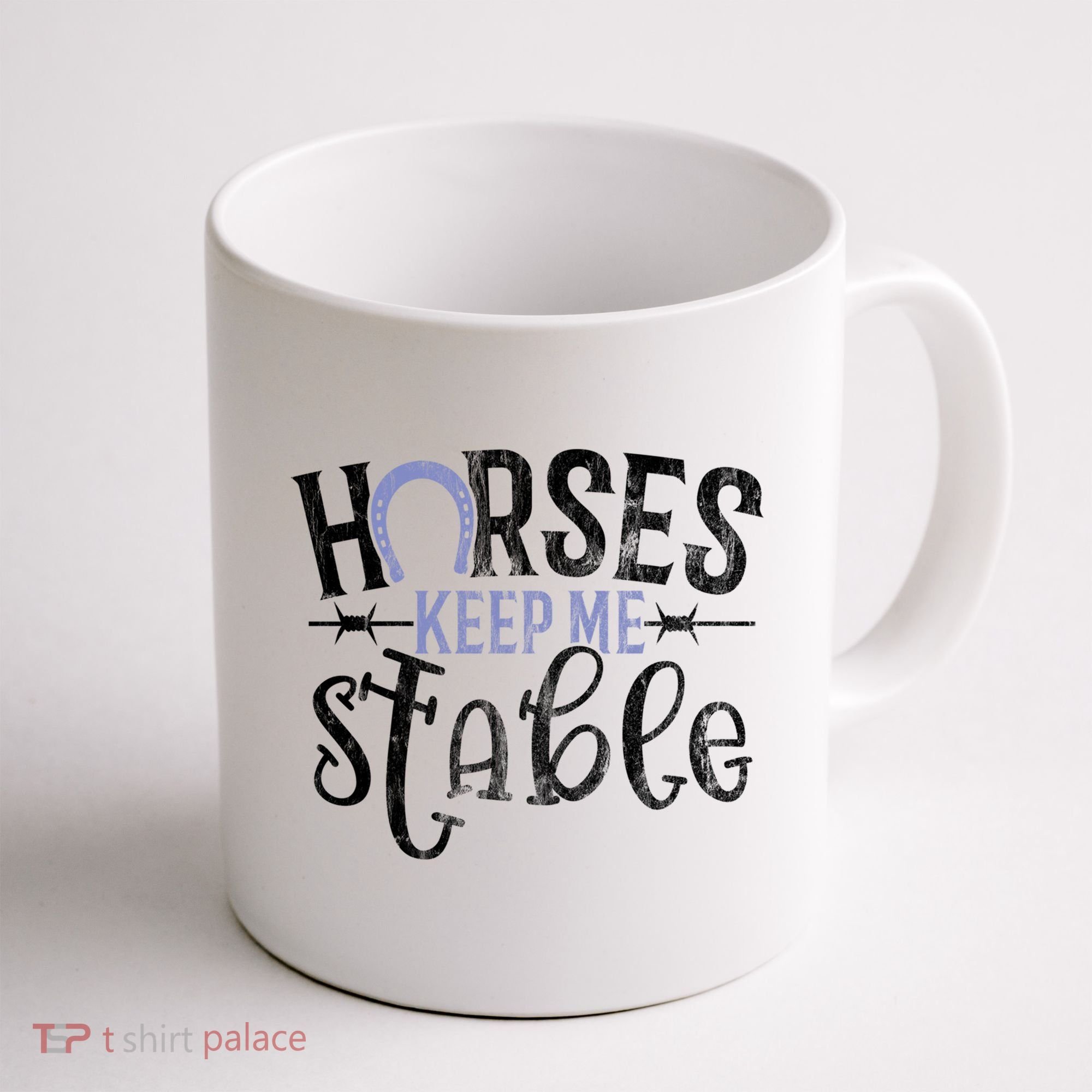 Funny Horse Gift For Women Horses Keep Me Stable Coffee Mug