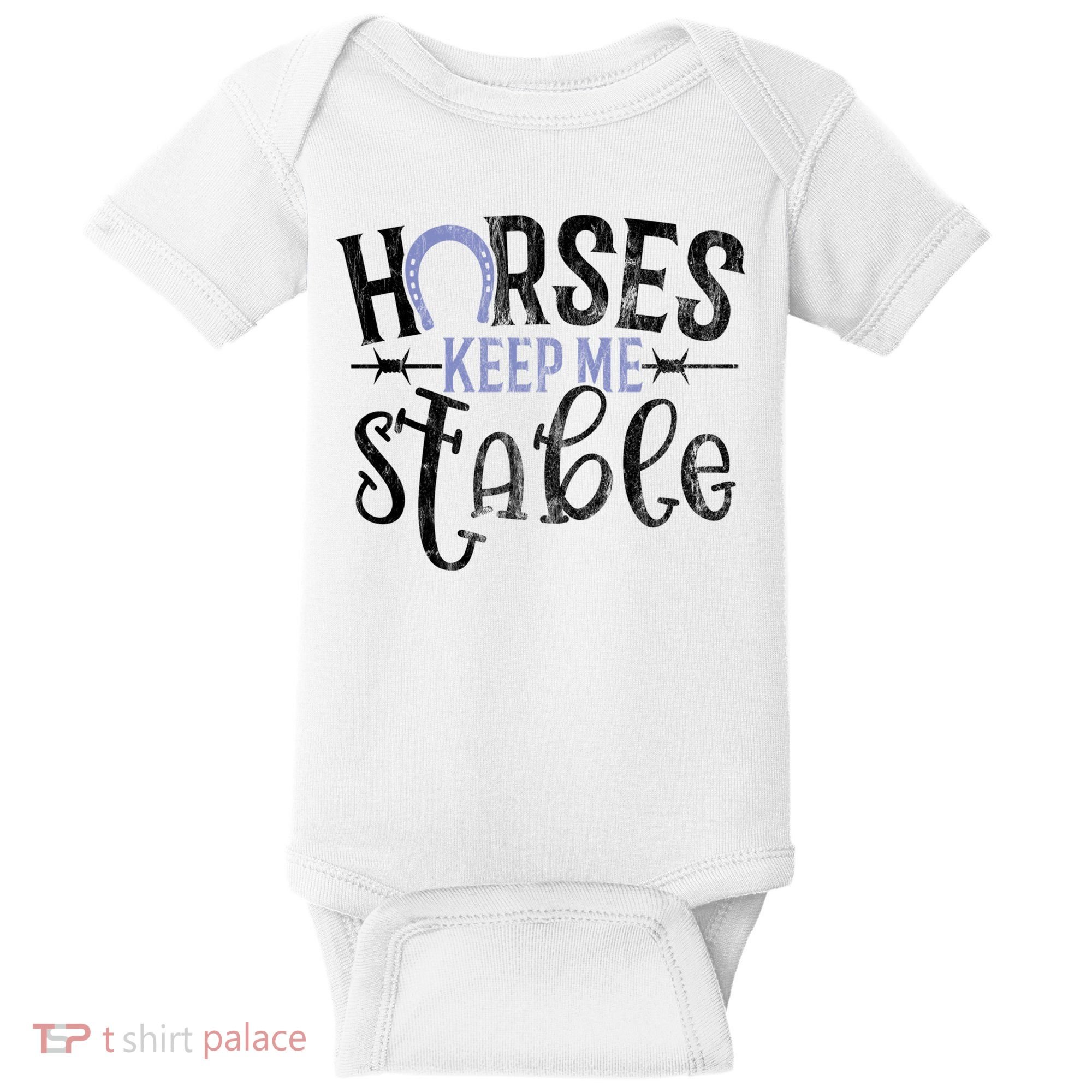 Funny Horse Gift For Women Horses Keep Me Stable Baby Bodysuit