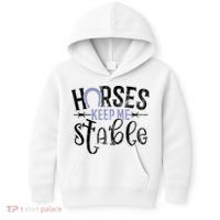 Funny Horse Gift For Women Horses Keep Me Stable Kids Hoodie thumb 0