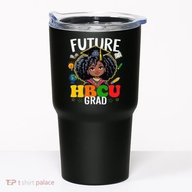 Future Hbcu Grad Afro Black History Month Tumbler