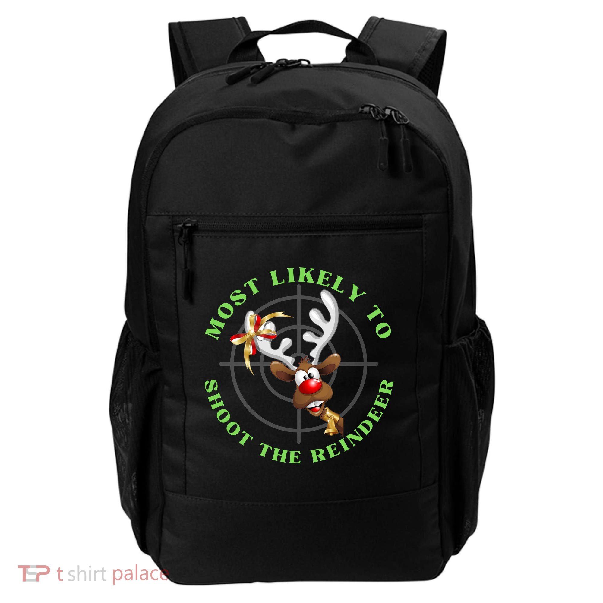 Funny Hunting Gift For Hunter Most Likely To Shoot The Reindeer Backpack