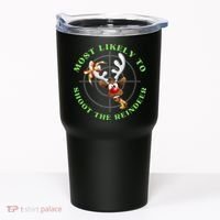 Funny Hunting Gift For Hunter Most Likely To Shoot The Reindeer Tumbler thumb 0