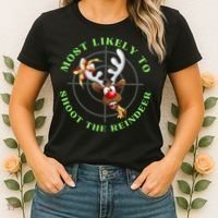 Funny Hunting Gift For Hunter Most Likely To Shoot The Reindeer Women's T-Shirt thumb 2