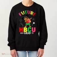 Future HBCU Grad Girl Graduation HBCU Women's Sweatshirt thumb 0