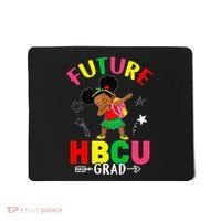 Future HBCU Grad Girl Graduation HBCU Mousepad thumb 0