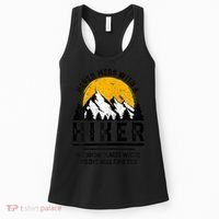 Funny Hiker Gift Hiking Lover Outdoor Quote Gift Women's Tank Top thumb 0