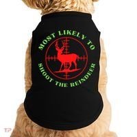 Funny Hunting Gift For Hunter Most Likely To Shoot The Reindeer Doggie Tank thumb 0