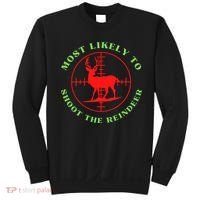 Funny Hunting Gift For Hunter Most Likely To Shoot The Reindeer Sweatshirt thumb 0