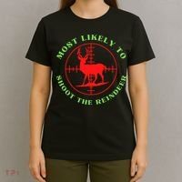 Funny Hunting Gift For Hunter Most Likely To Shoot The Reindeer T-Shirt thumb 4