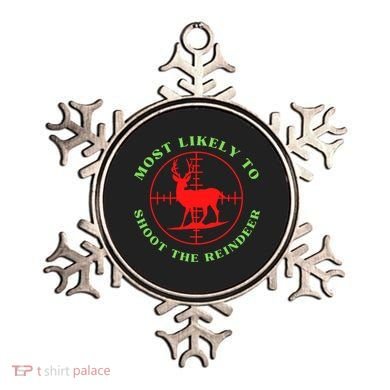 Funny Hunting Gift For Hunter Most Likely To Shoot The Reindeer Ornament