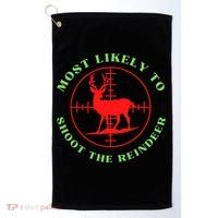 Funny Hunting Gift For Hunter Most Likely To Shoot The Reindeer Golf Towel thumb 0