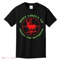Funny Hunting Gift For Hunter Most Likely To Shoot The Reindeer Kids T-Shirt thumb 0