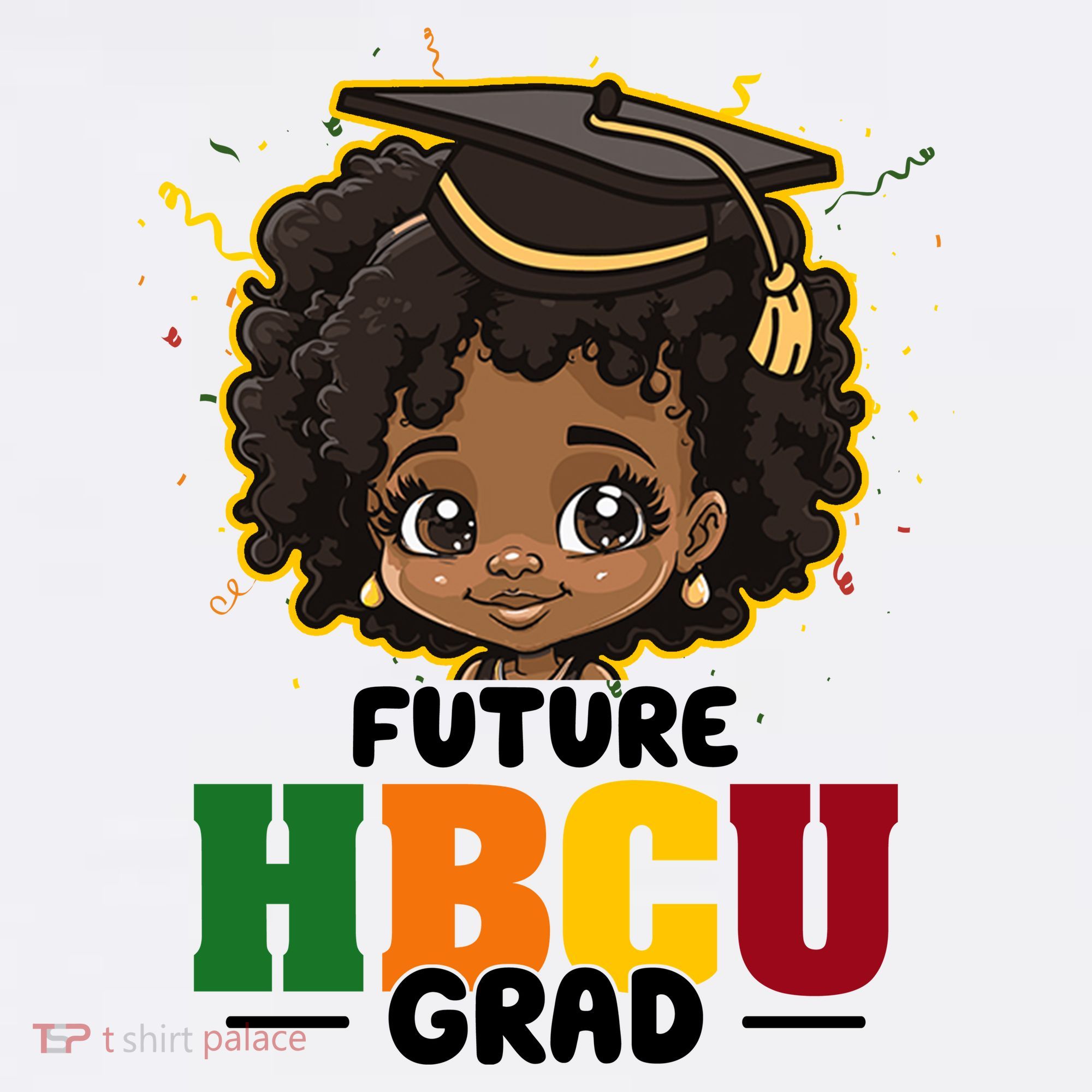 Future Hbcu Grad Girl Graduation Historically Black College T-Shirt