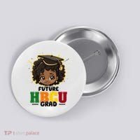 Future Hbcu Grad Girl Graduation Historically Black College Button thumb 0