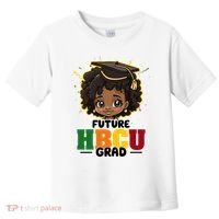 Future Hbcu Grad Girl Graduation Historically Black College Toddler T-Shirt thumb 0
