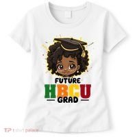 Future Hbcu Grad Girl Graduation Historically Black College Women's T-Shirt thumb 0
