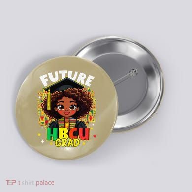 Future Hbcu Grad Black Girl Afro Black History Month Button