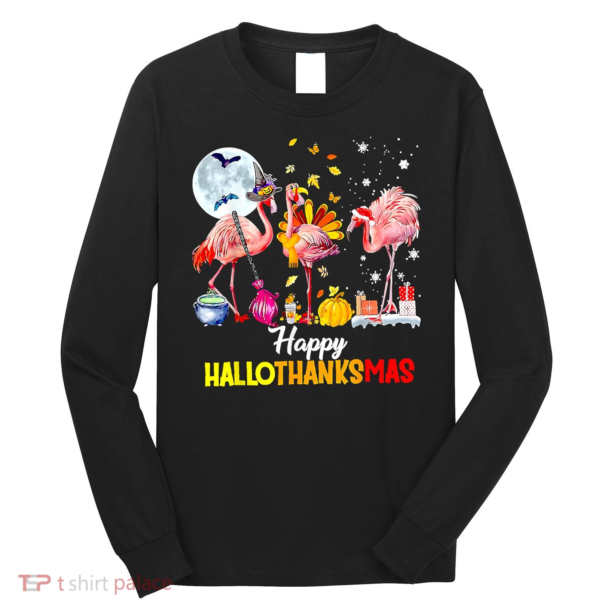 Flamingo Happy HalloThanksmas Funny Halloween Thanksgiving Long Sleeve Shirt