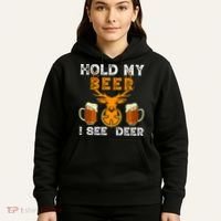 Funny Hunting Hold My Beer I See A Deer Hoodie thumb 5