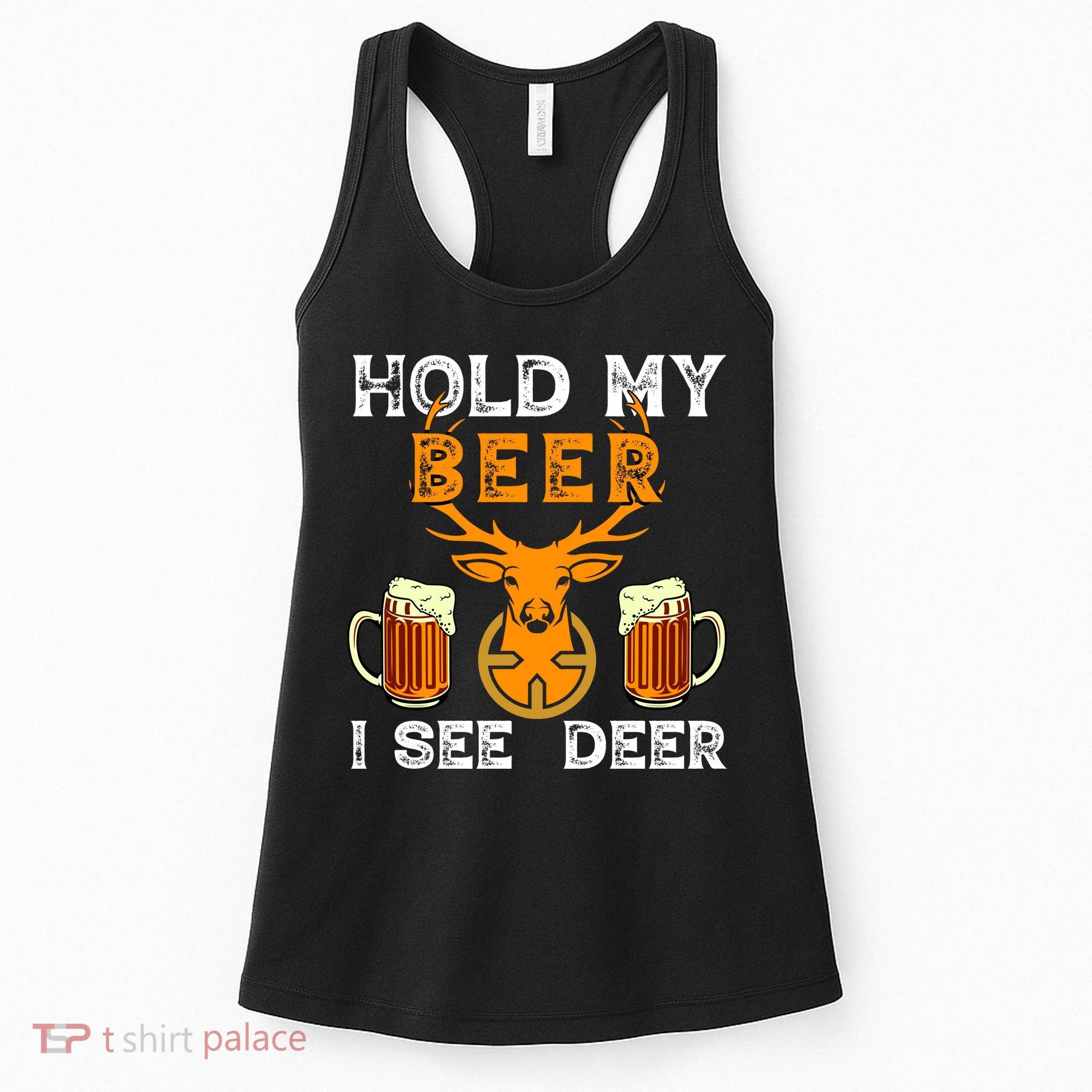 Funny Hunting Hold My Beer I See A Deer Women's Tank Top