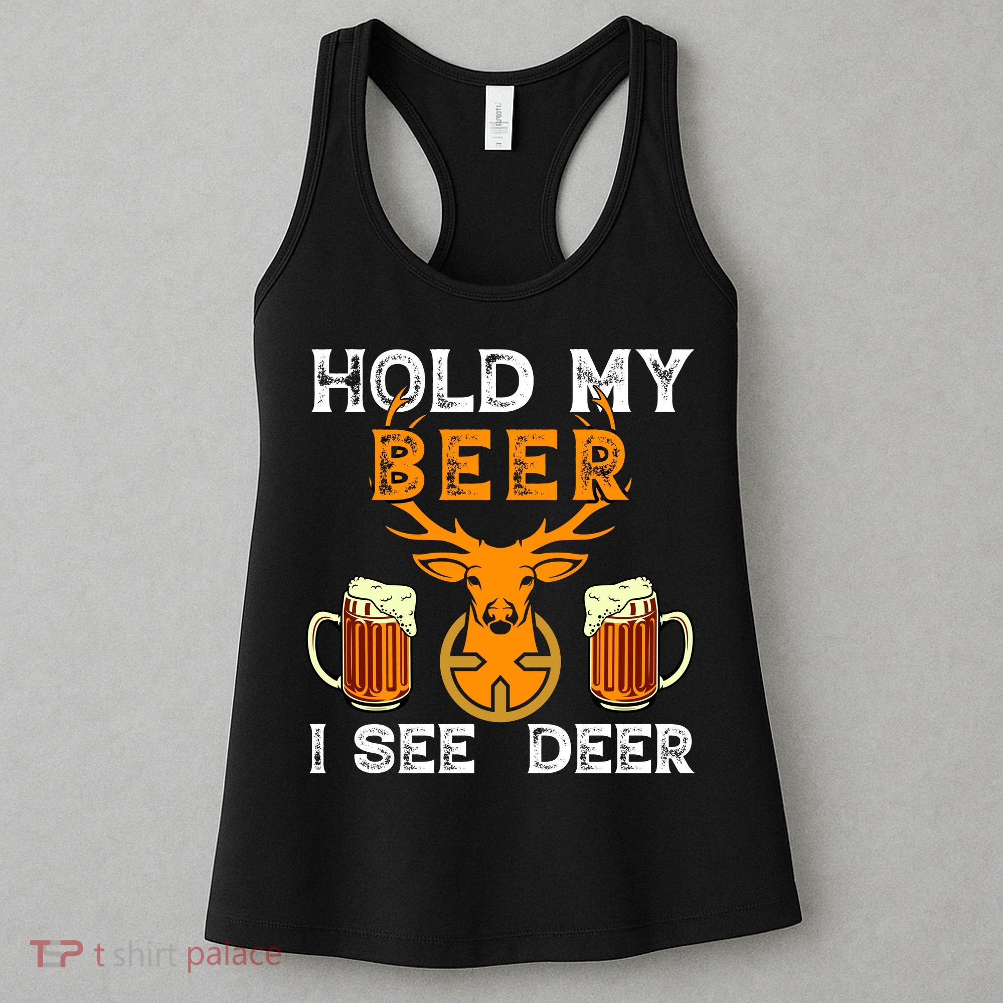 Funny Hunting Hold My Beer I See A Deer Women's Tank Top