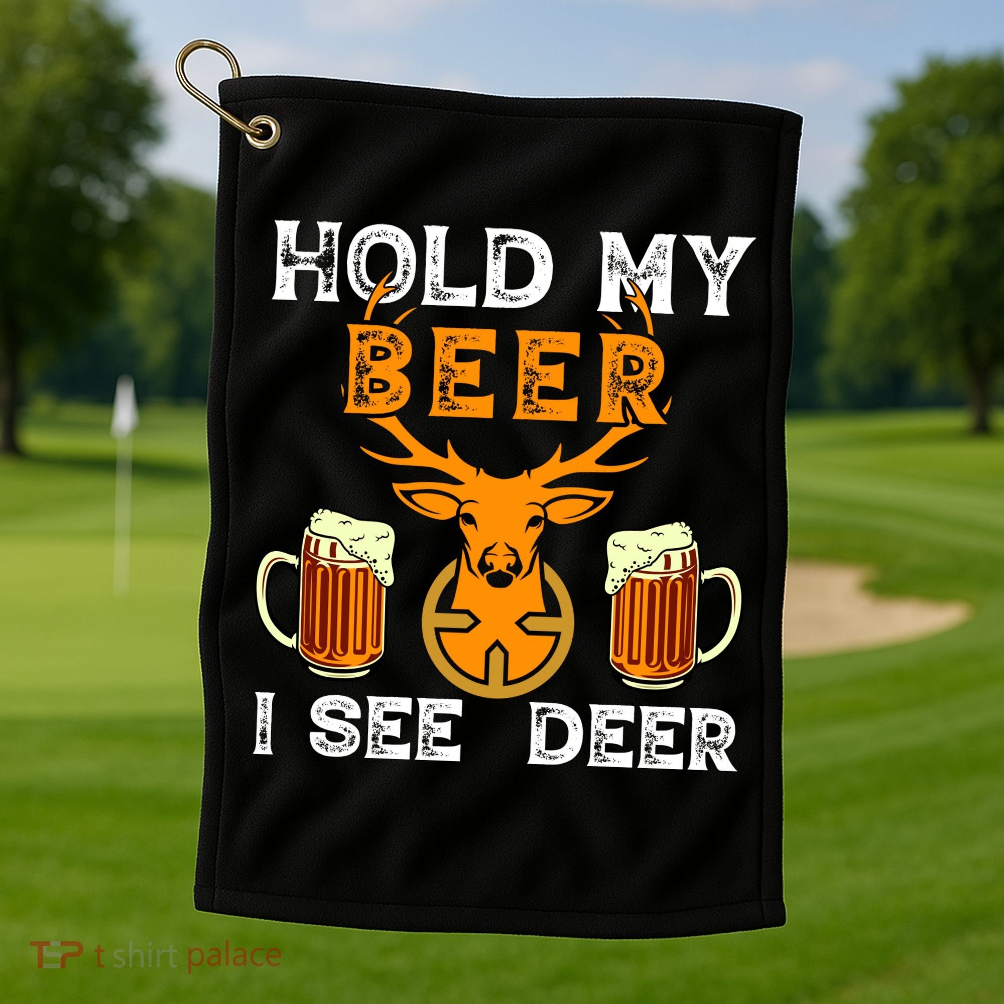 Funny Hunting Hold My Beer I See A Deer Golf Towel
