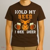 Funny Hunting Hold My Beer I See A Deer T-Shirt thumb 3