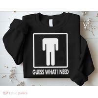 Funny Head Headless Man Frame Icon Guess What I Need Sweatshirt thumb 2