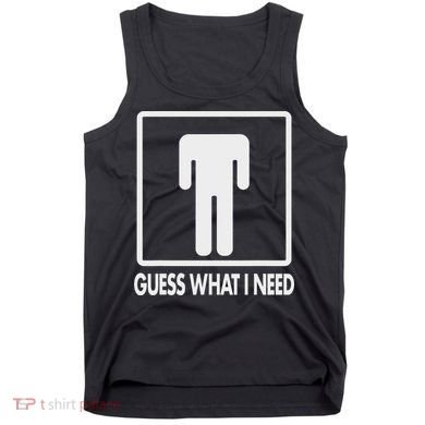 Funny Head Headless Man Frame Icon Guess What I Need Tank Top