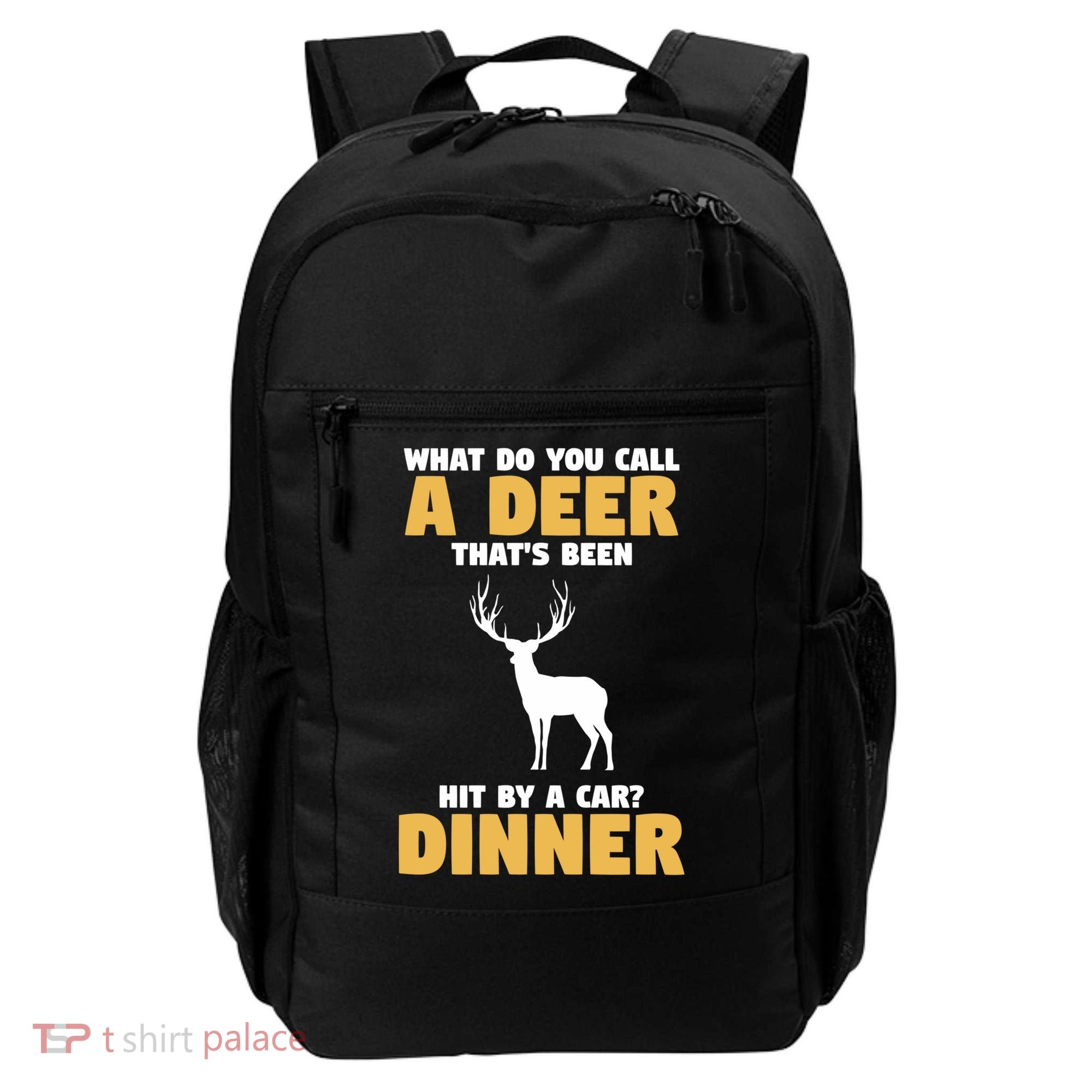 Funny Hunt Hunting Quote For A Buck Deer Hunter Cool Gift Backpack