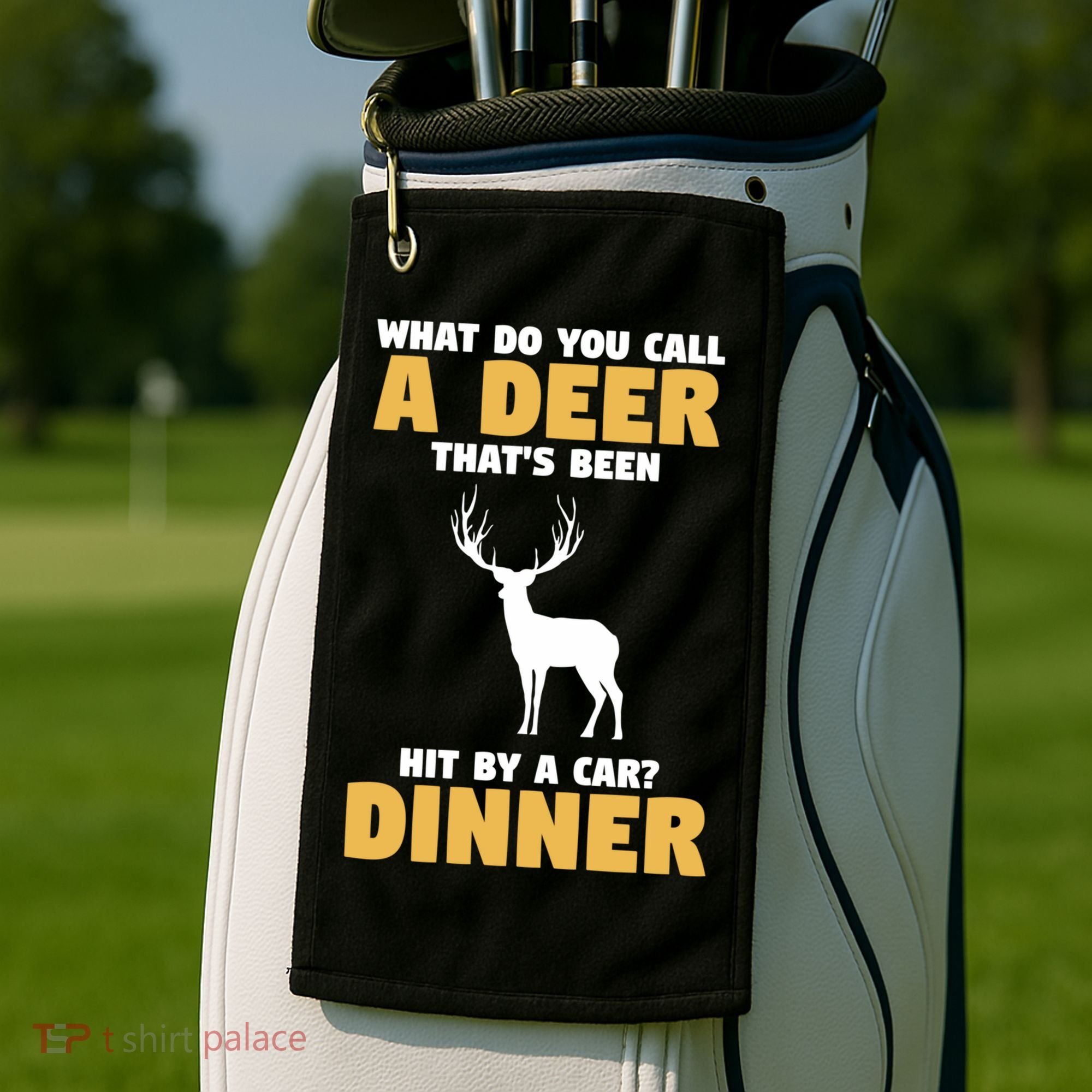 Funny Hunt Hunting Quote For A Buck Deer Hunter Cool Gift Golf Towel