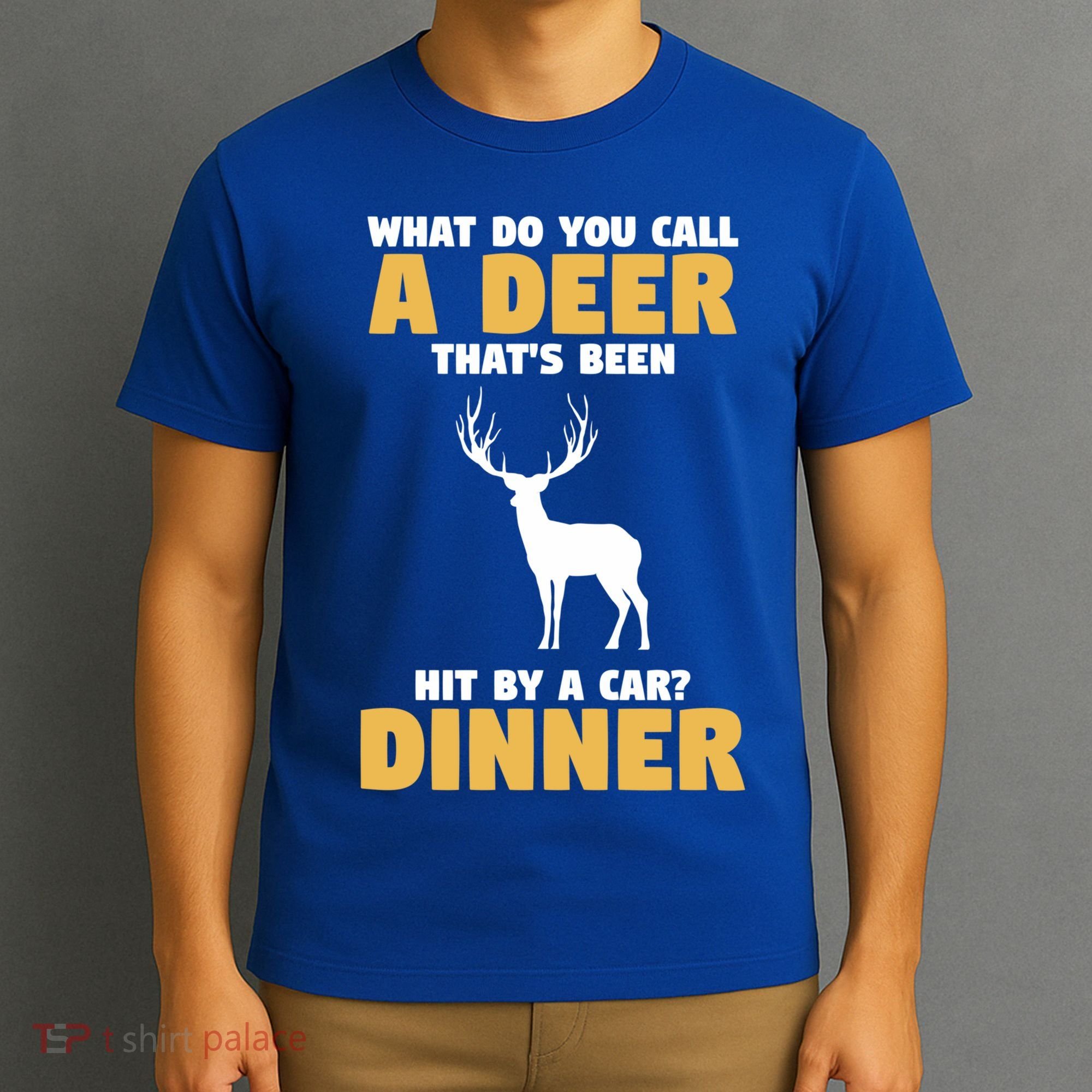 Funny Hunt Hunting Quote For A Buck Deer Hunter Cool Gift T-Shirt
