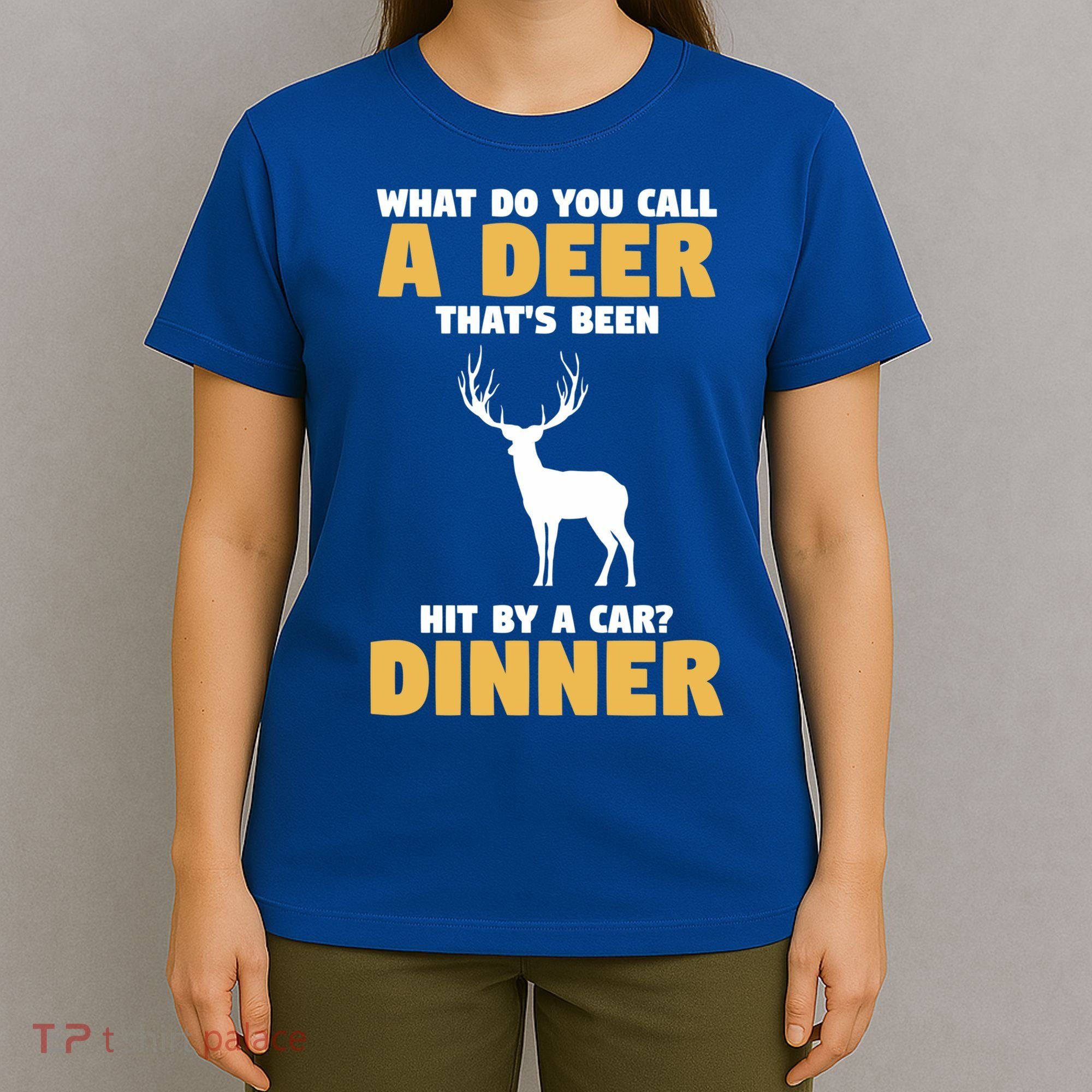 Funny Hunt Hunting Quote For A Buck Deer Hunter Cool Gift T-Shirt