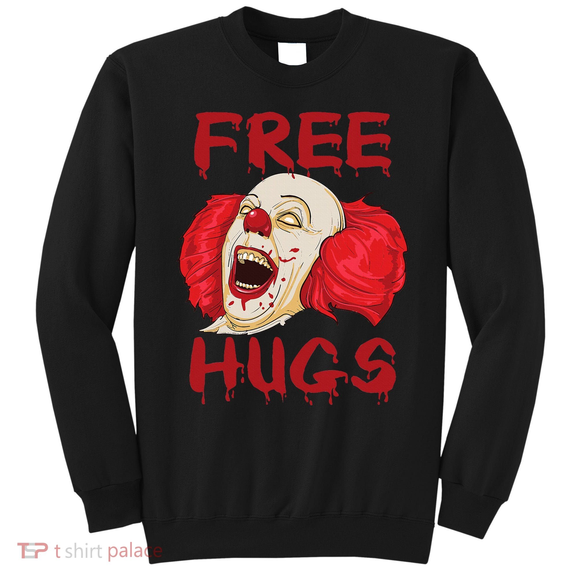 Free Hugs Halloween Evil Killer Scary Clown Horror Gift Sweatshirt