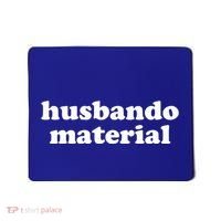 Funny Husbando Husband Material Anime Fan Mousepad thumb 0